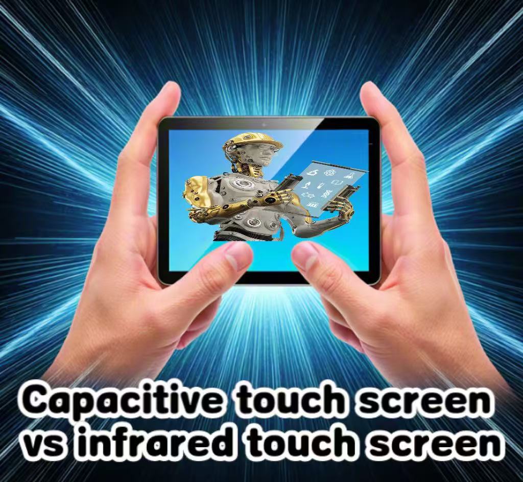 Which is more suitable for industrial applications, capacitive touch screen or infrared touch screen?